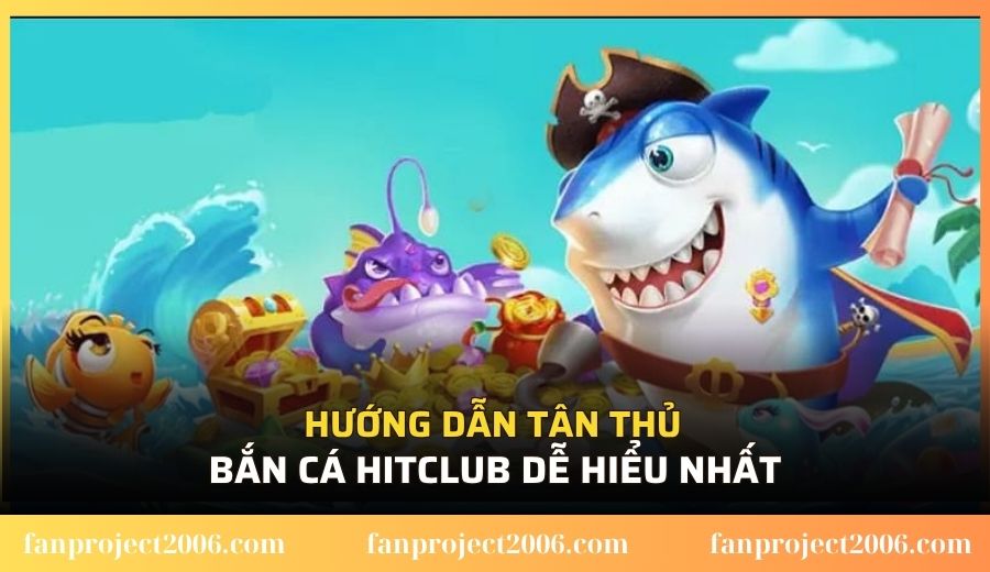 Bắn cá Hitclub