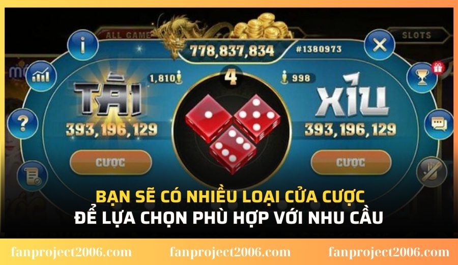 Bạn sẽ có nhiều loại cửa cược