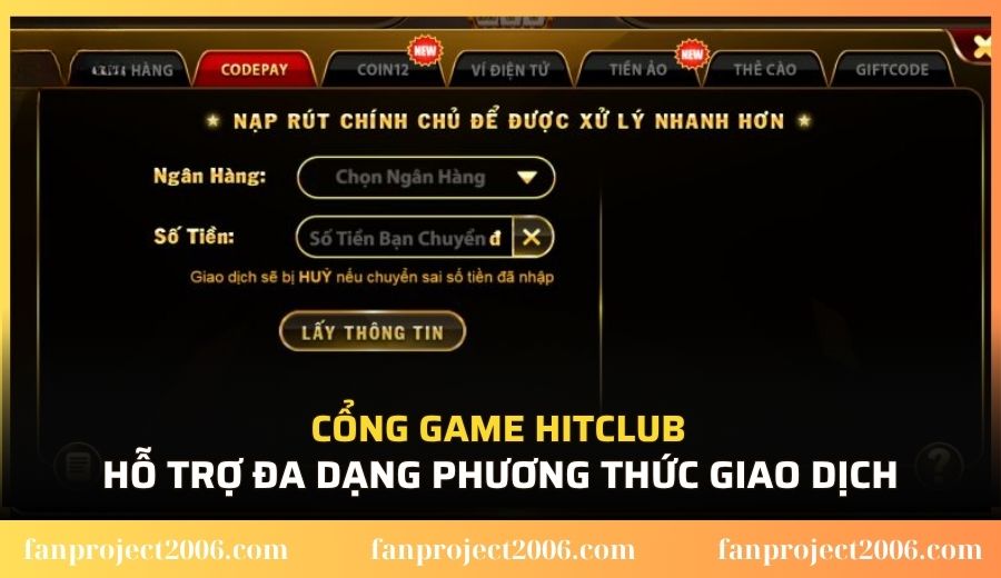 Cổng game Hitclub có đa dạng phương thức giao dịch