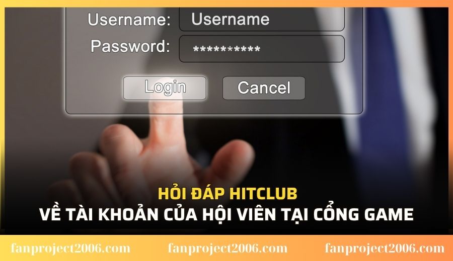 Hỏi đáp Hitclub về tài khoản của hội viên tại cổng game