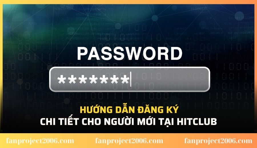 Hướng dẫn đăng ký chi tiết cho người mới tại Hitclub