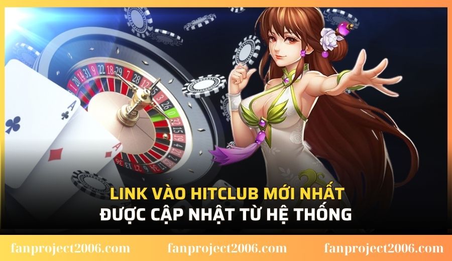 Link vào Hitclub mới nhất từ hệ thống