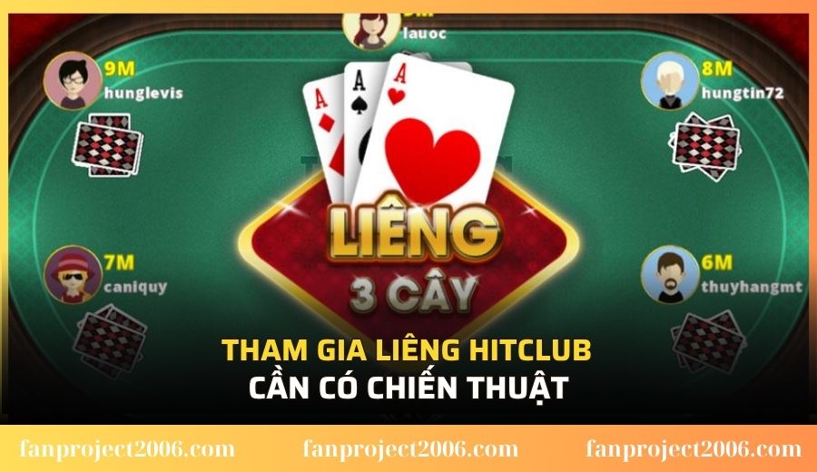 Tham gia Liêng Hitclub cần có chiến thuật